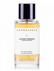 Anthologie by Lucien Ferrero Maitre Parfumeur Ce N'est Pas Un Patchouly